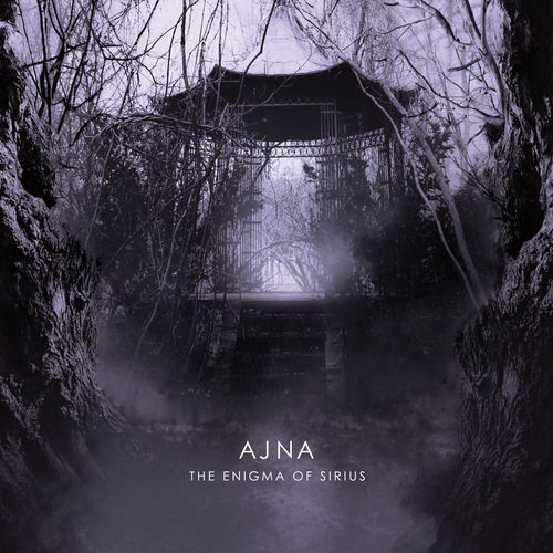 AJNA The Enigma of Sirius CD