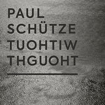 PAUL SCHÜTZE Without Thought CD