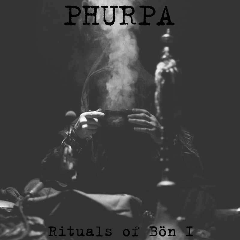 PHURPA Rituals of Bön I LP