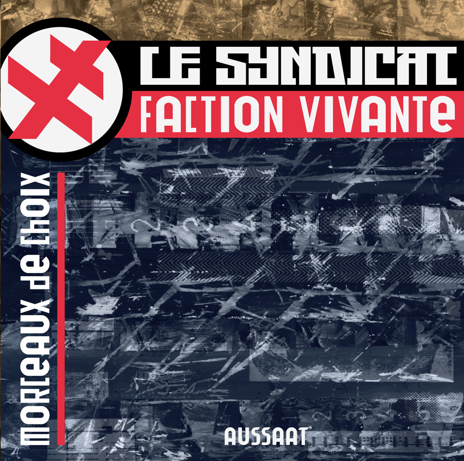 LE SYNDICAT FACTION VIVANTE Morceaux De Choix CD