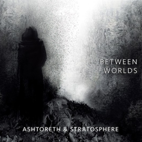 ASHTORERTH / STRATOSPHERE Between Worlds CD