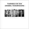 TUNNELS OF AH Charnel Transmissions CD